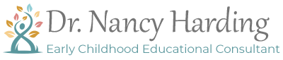 Dr. Nancy Harding, Early Childhood Educational Consultant